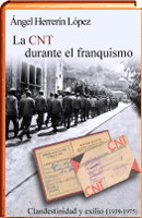 La CNT durante el franquismo