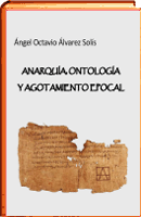 Anarquia, ontologia y agotamiento epocal