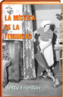 La mistica de la feminidad