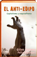 Guattari – El Anti-Edipo