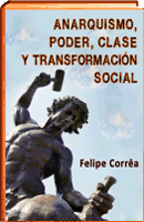 Anarquismo, poder, clase y transformacion social