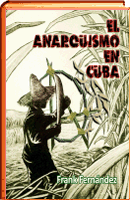El anarquismo en Cuba