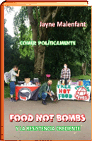 Comer politicamente Food Not Bombs y la resistencia creciente