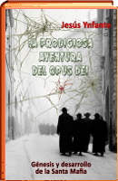 La prodigiosa aventura del Opus Dei