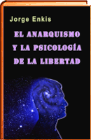 El anarquismo y la psicologia de la libertad