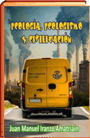 Ecologia, ecologismo y civilizacion