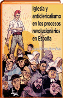 Iglesia y anticlericalismo en España
