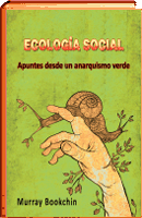 Ecologia social. Apuntes desde un anarquismo verde