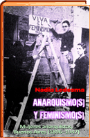Anarquismos y feminismos. Argentina 1896-1947