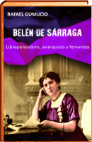 Belen de Sarraga. Librepensadora, anarquista y feminista
