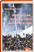Capitalismo global, resistencias sociales y estrategias del poder