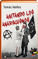 Agitando los anarquismos