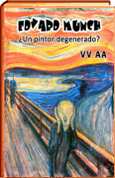 Edvard Munch. Pintor degenerado