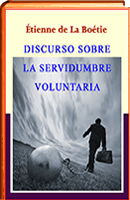Discurso sobre la servidumbre voluntaria