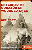 Enterrad mi corazón en Wounded Knee