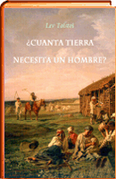 Cuanta tierra necesita un hombre
