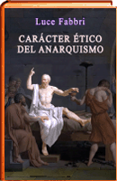 Carácter ético del anarquismo